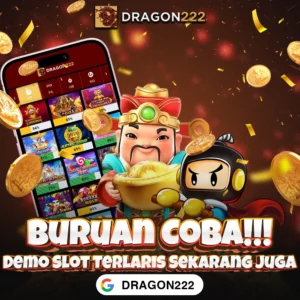DRAGON222: Akun Demo Slot Hari Ini Gratis Tanpa Deposit